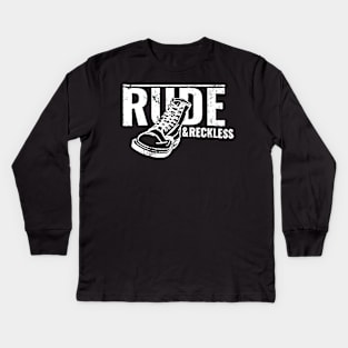 rude and reckless boots Kids Long Sleeve T-Shirt